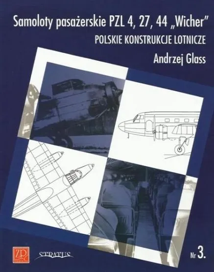 ZP Nr.3 - Samoloty pasazerskie PZL 4, 27, 44 Wicher