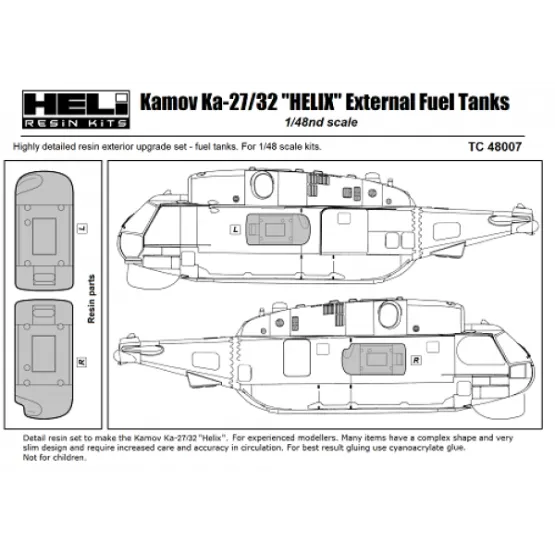 Ka-27/32 HELIX External Fuel Tanks 1:48 Ka-27/32 HELIX External Fuel Tanks 1:48
