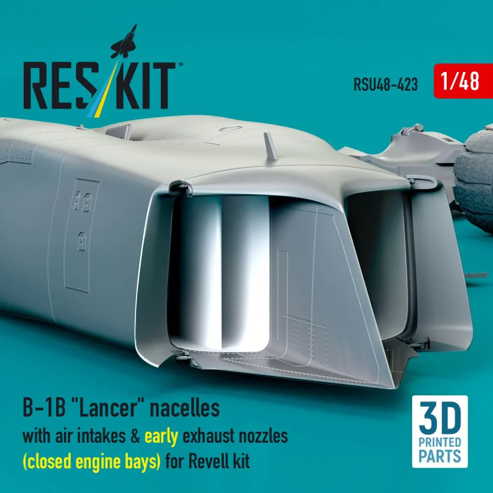 B-1B "Lancer" nacelles w/ air intakes & early exhaust nozzles (сlosed) 1:48
