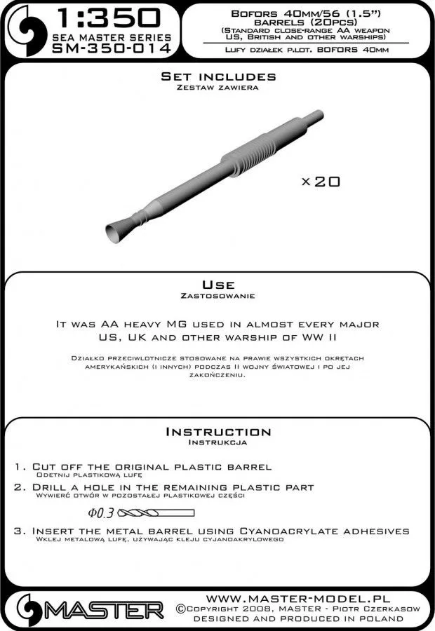 Bofors 40 mm/56 (1.5in) barrels 1:350